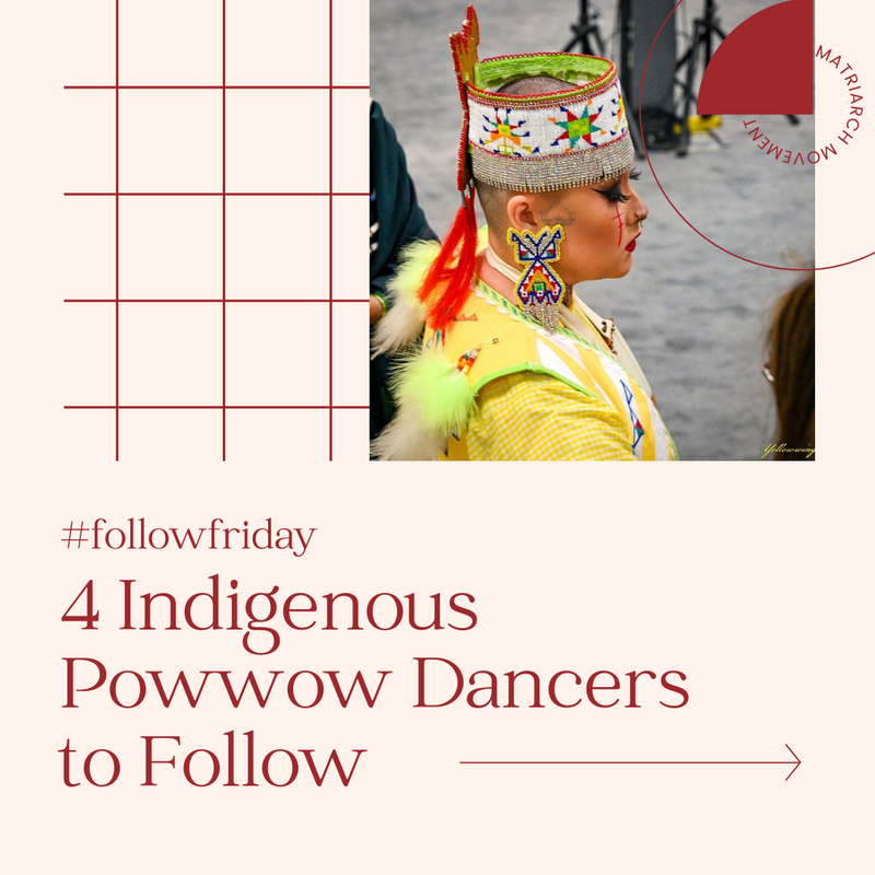 #FollowFriday - 4 Indigenous Powwow Dancers to Follow