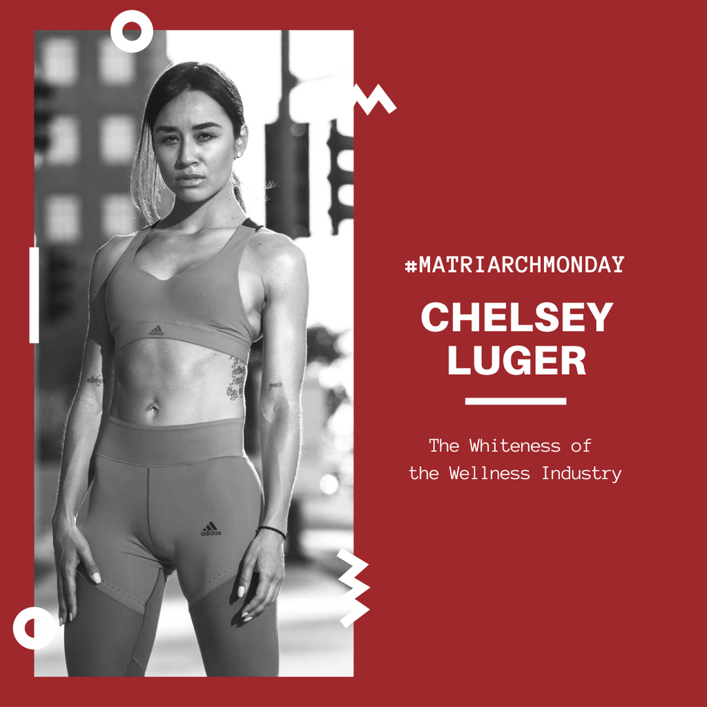 Chelsey Luger - The Whiteness of the Wellness Industry