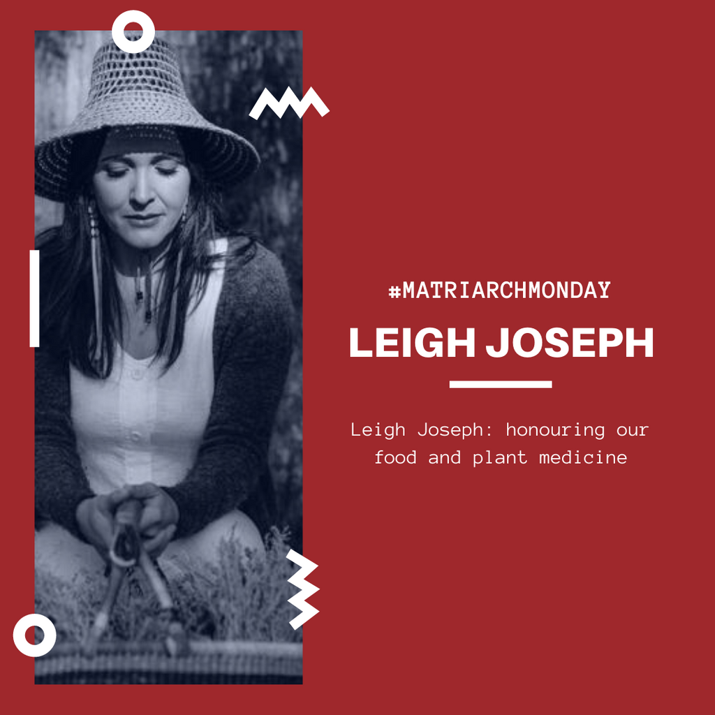 Leigh Joseph (Styawat) - Ethnobotanist & Entrepreneur Extraordinaire
